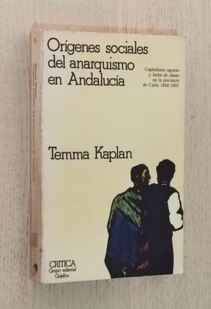 ORÍGENES SOCIALES DEL ANARQUISMO EN ANDALUCÍA