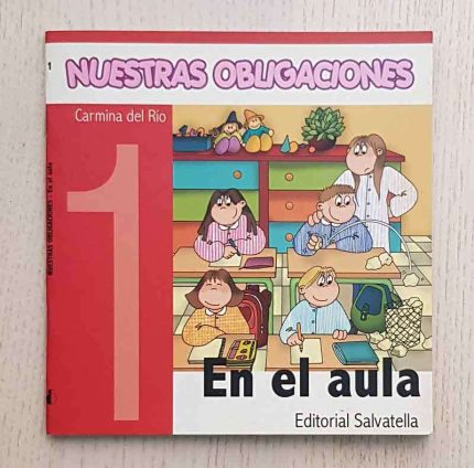 NUESTRAS OBLIGACIONES. EN EL AULA. (Ed. Salvatella)