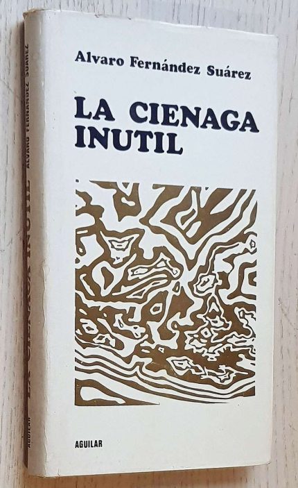 LA CIENAGA INÚTIL