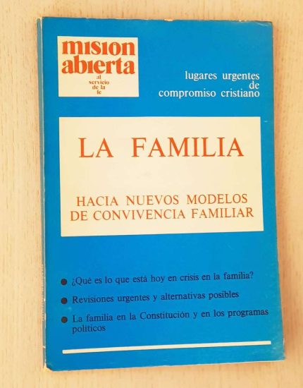 MISIÓN ABIERTA. Año 1978, nº 3. LA FAMILIA. Hacia nuevos modelos de convivencia familar.