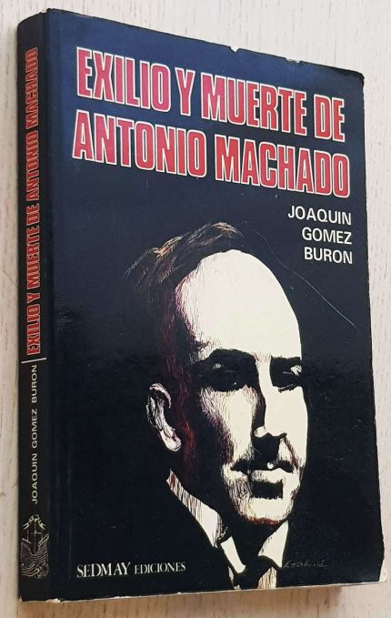 EXILIO Y MUERTE DE ANTONIO MACHADO