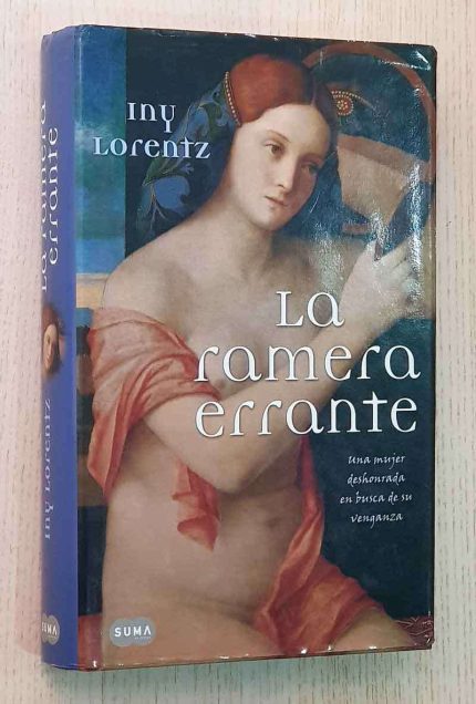 LA RAMERA ERRANTE. Una mujer deshonrada en busca de vengaza