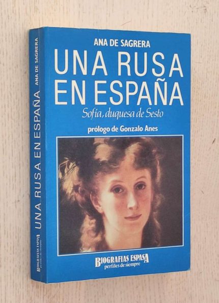 UNA RUSA EN ESPAÑA. Sofía, duquesa de Sesto