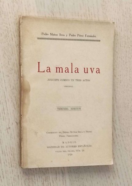 LA MALA UVA. Juguete cómico en tres actos