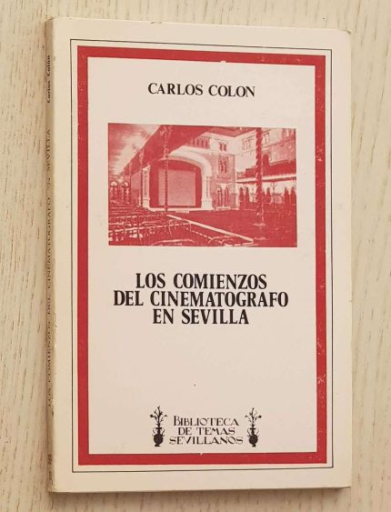 LOS COMIENZOS DEL CINEMATÓGRAFO EN SEVILLA (1896-1928)