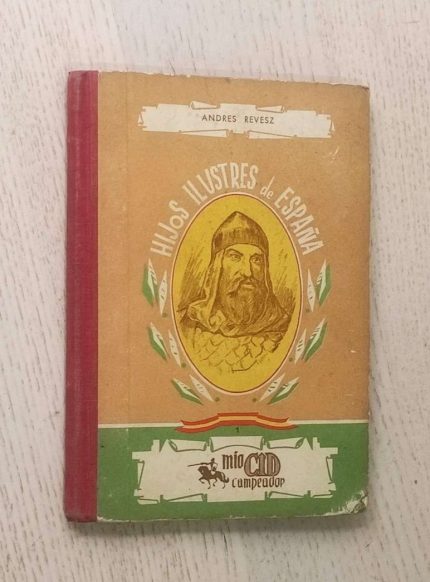 MIO CID CAMPEADOR (Col. Hijos Ilustres de España)