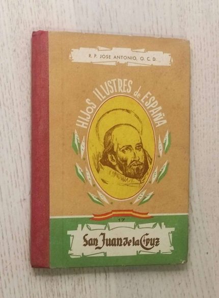 SAN JUAN DE LA CRUZ (Col. Hijos Ilustres de España)