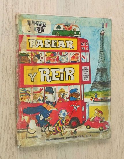 PASEAR Y REIR. (Ed. Bruguera, Col. Grandes Libros para la Infancia, año 1971)