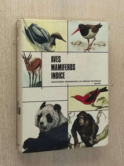 AVES. MAMÍFEROS. ÍNDICE (Enciclopedia Monográfica de Ciencias Naturales, tomo 5 / Ed. Aguilar)