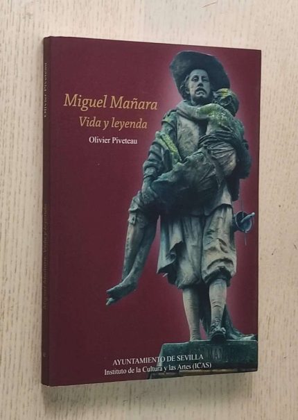 MIGUEL MAÑARA. Vida y Leyenda