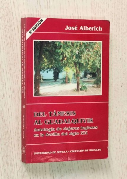 DEL TAMESIS AL GUADALQUIVIR. Antología de viajeros ingleses en la Sevilla del siglo XIX