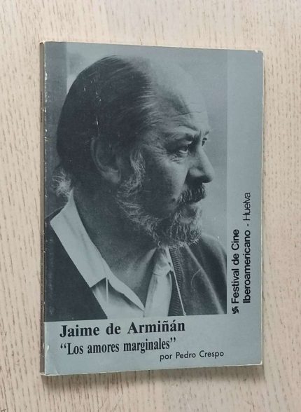JAIME DE ARMIÑÁN. Los amores marginales