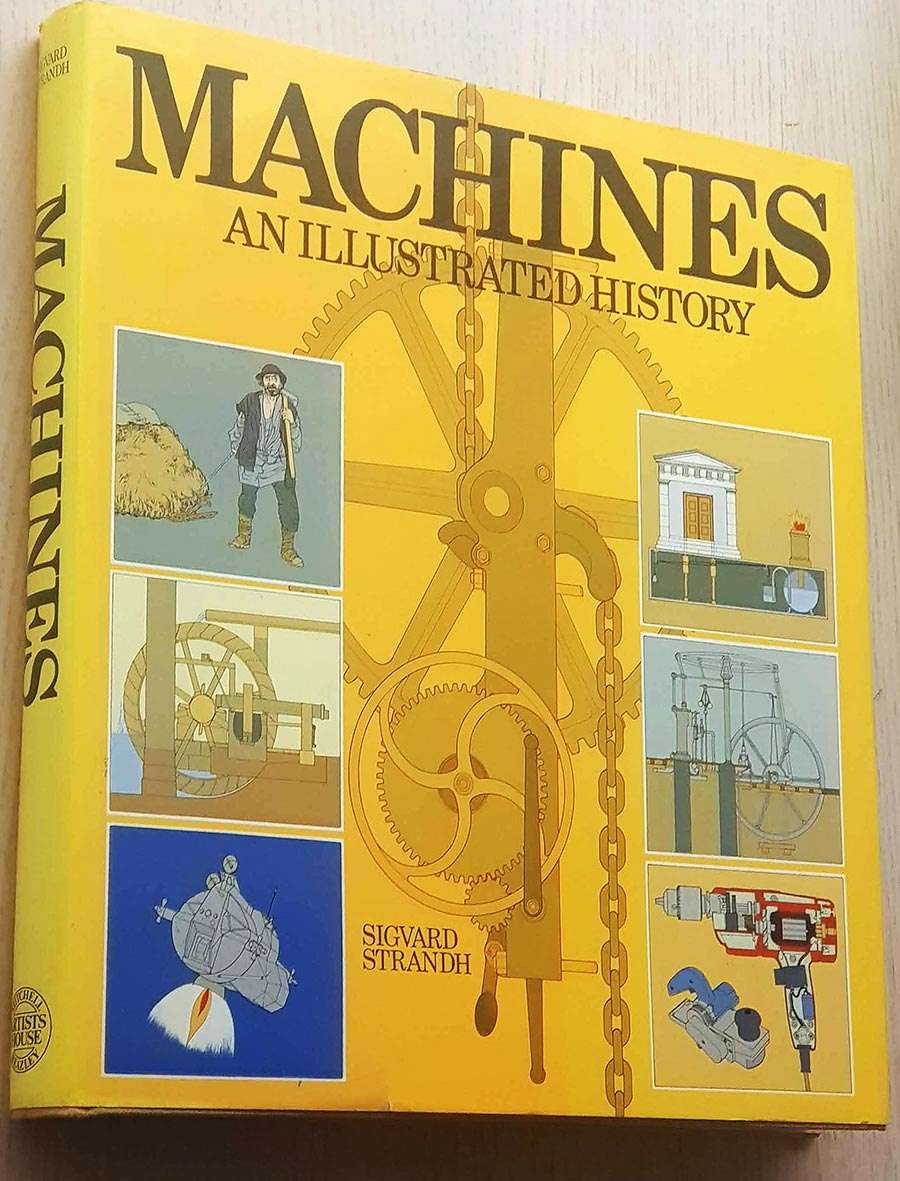 MACHINES. An illustrated history