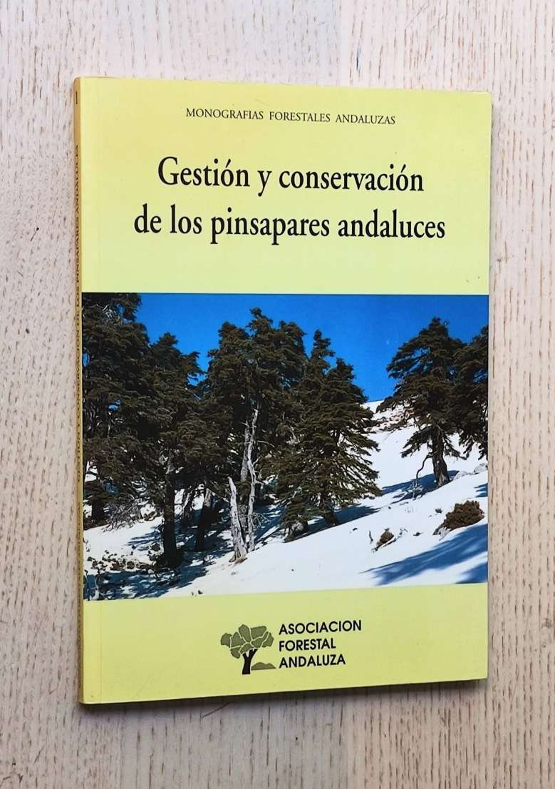 GESTIÓN Y CONSERVACIÓN DE LOS PINSAPARES ANDALUCES