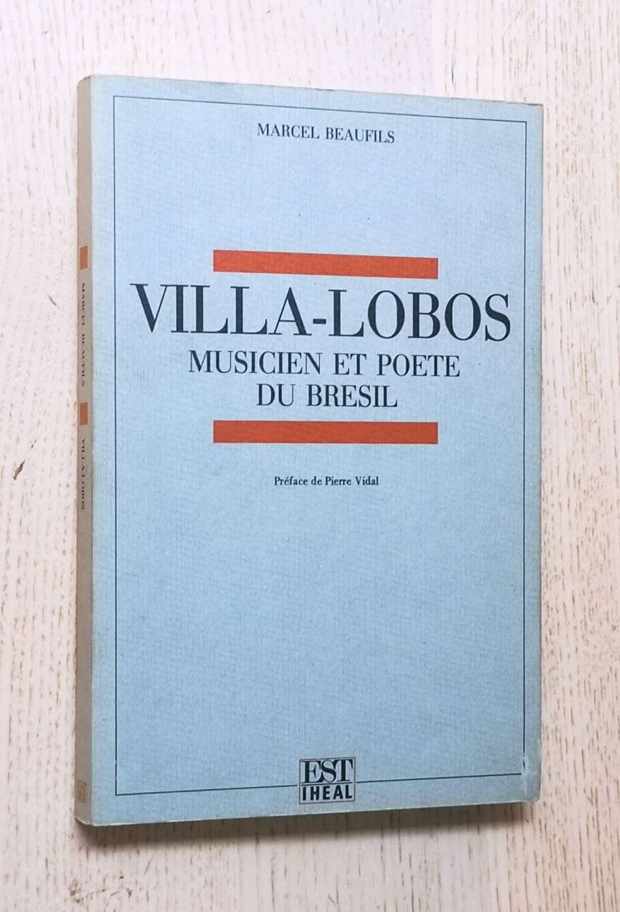 VILLA-LOBOS Musicien et Poete du Bresil