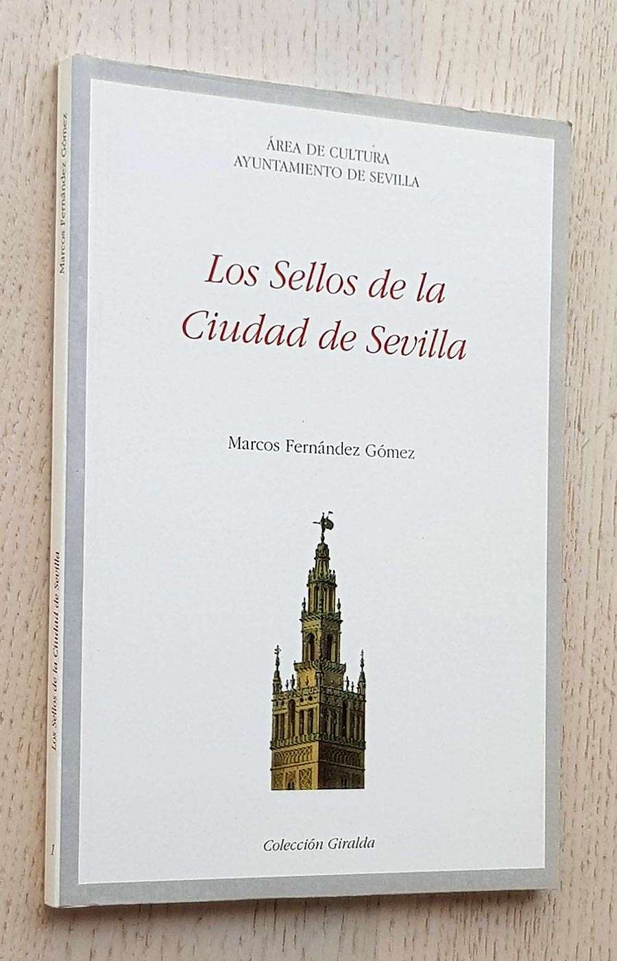LOS SELLOS DE LA CIUDAD DE SEVILLA