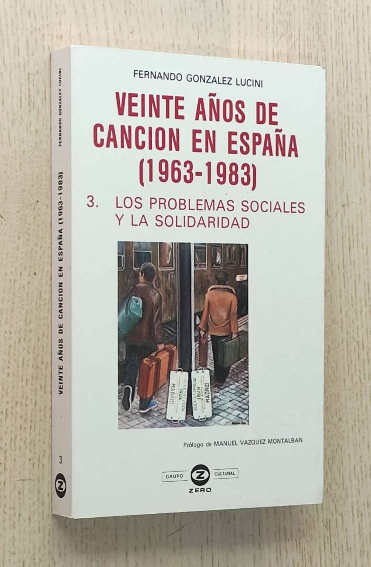 VEINTE AÑOS DE CANCIÓN EN ESPAÑA. 3. Los Problemas Sociales y La Solidaridad