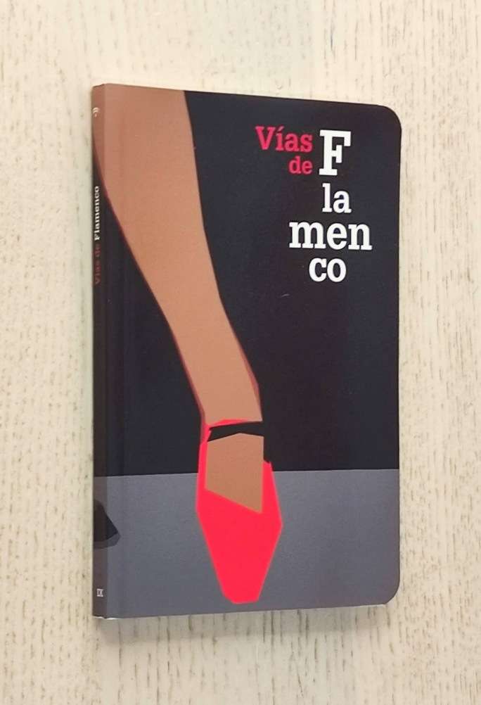 VÍAS DE FLAMENCO. Selección de textos Josefina Junquera Coca.