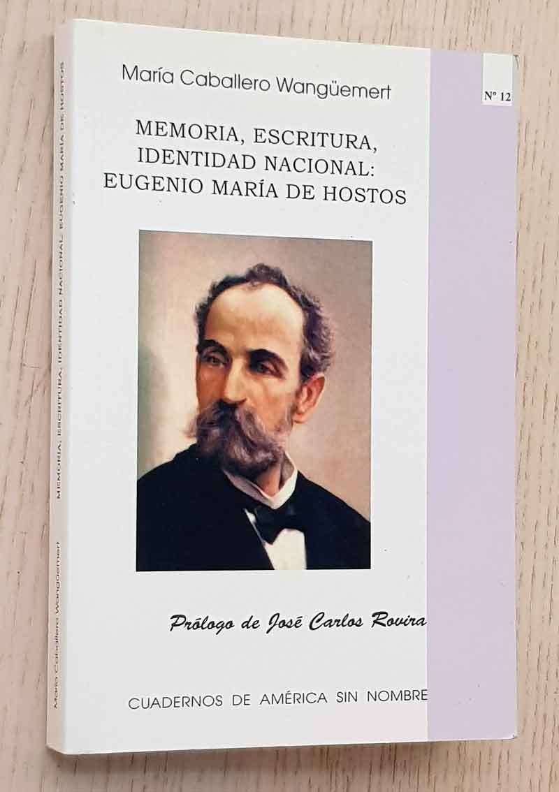 MEMORIA, ESCRITURA, IDENTIDAD NACIONAL: EUGENIO MARÍA DE HOSTOS