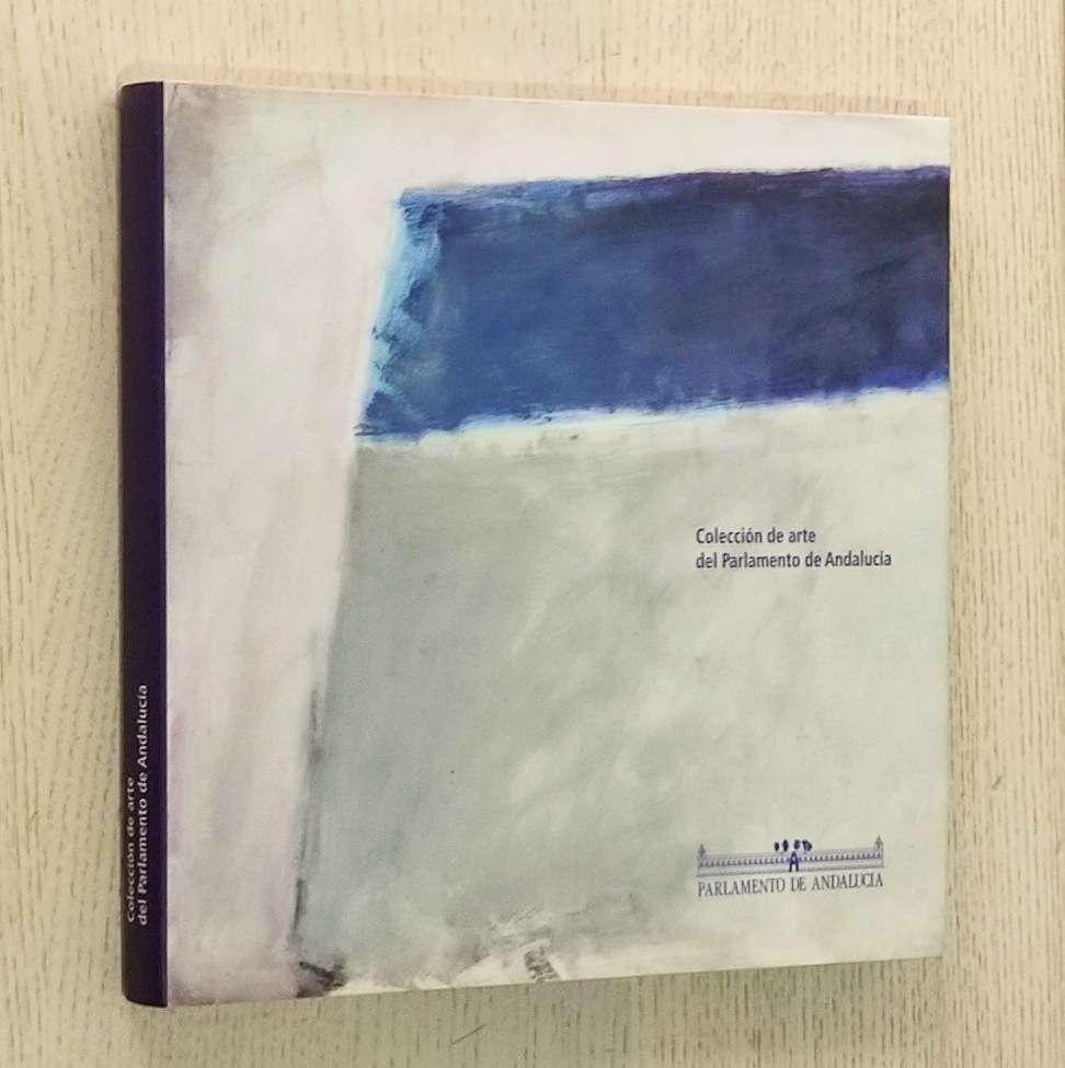 COLECCIÓN DE ARTE DEL PARLAMENTO DE ANDALUCÍA