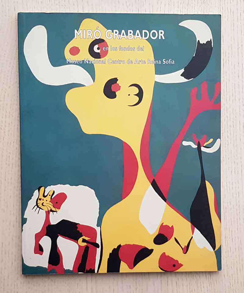 MIRÓ GRABADOR en los fondos del Museo Nacional Centro de Arte Reina Sofía