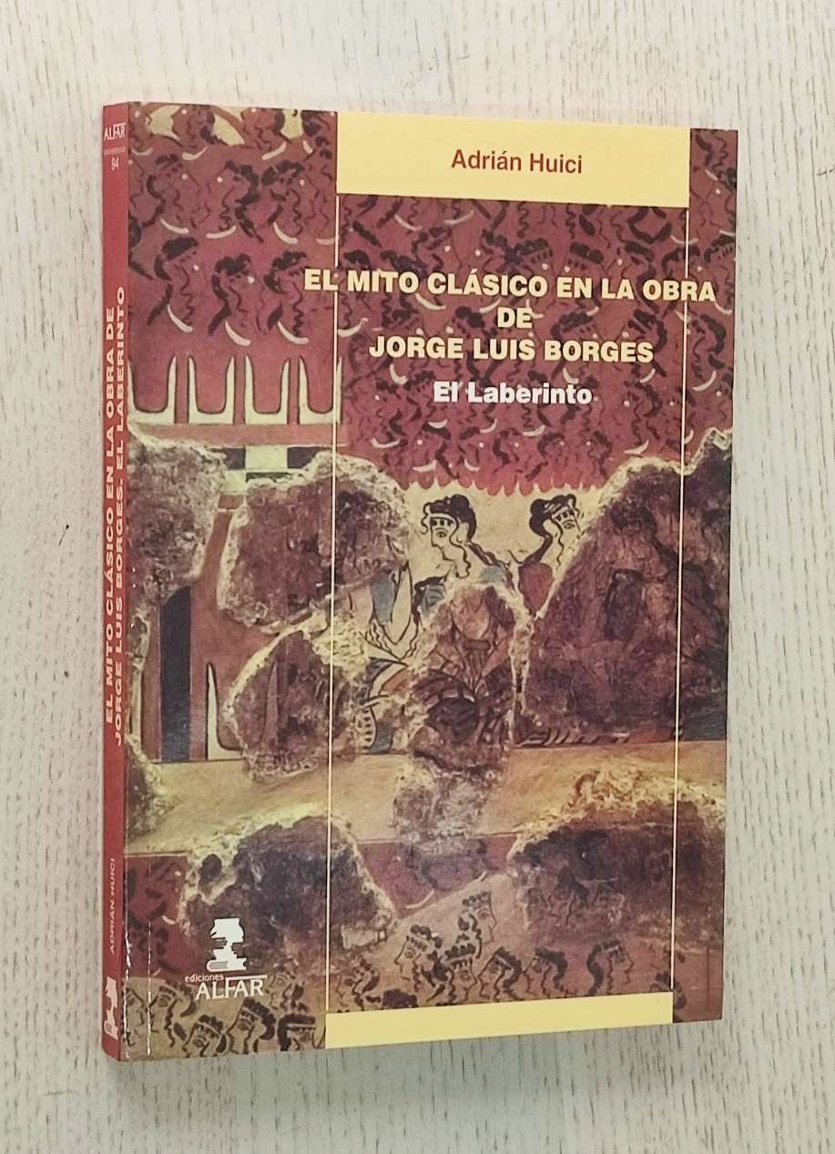EL MITO CLÁSICO EN LA OBRA DE JORGE LUIS BORGES. El laberinto