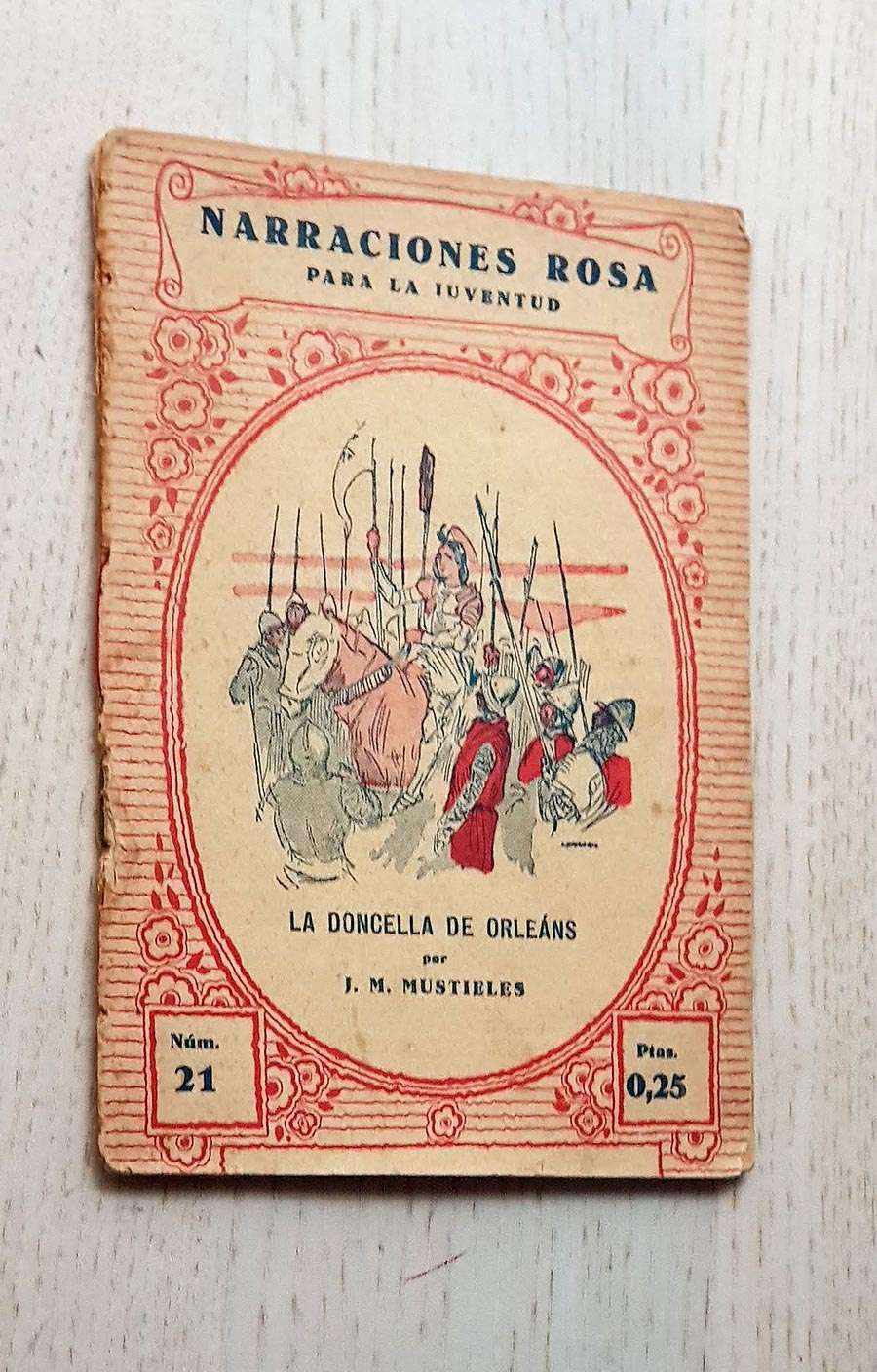 LA DONCELLA DE ORLEANS (Narraciones Rosa para la Juventud, nº 21 / año 1931)