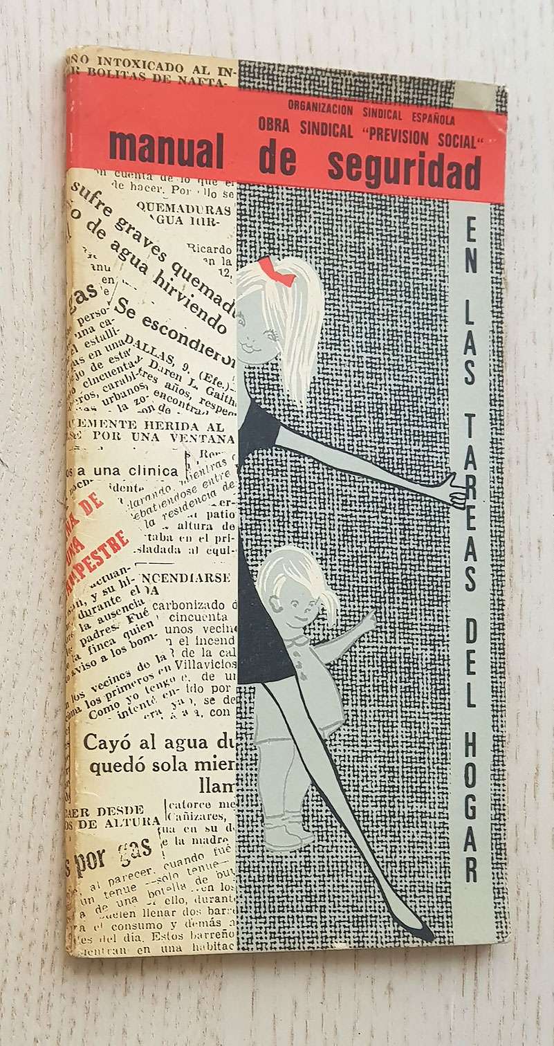 MANUAL DE SEGURIDAD E HIGIENE EN LAS TAREAS DEL HOGAR (Obra sindical "Previsión social" / año 1970)
