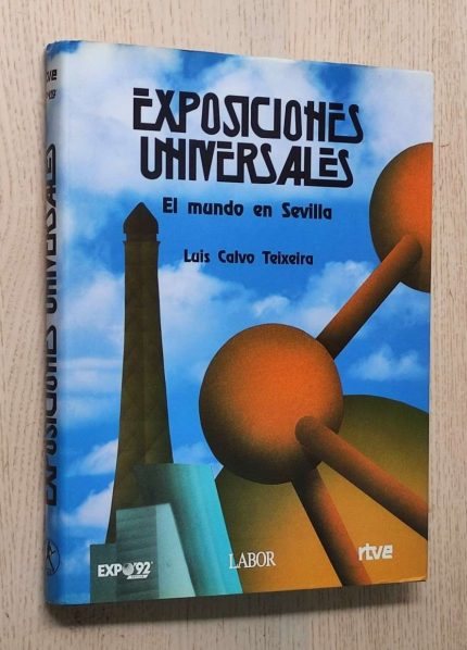 EXPOSICIONES UNIVERSALES. EL MUNDO EN SEVILLA