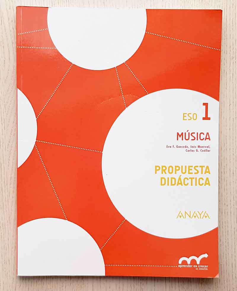 MÚSICA. 1º ESO. Propuesta didáctica. (Ed. Anaya)