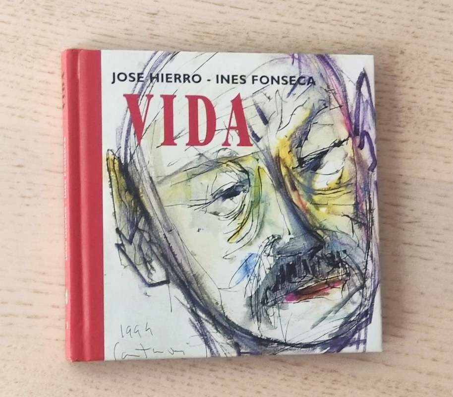 JOSE HIERRO - INES FONSECA - VIDA. Textos, poemas, dibujos y canciones (Libro + CD)