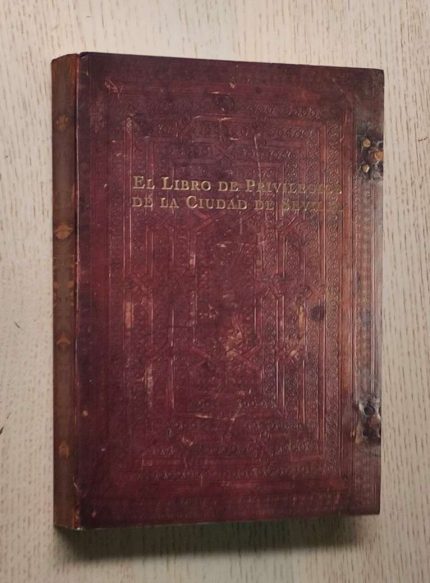EL LIBRO DE PRIVILEGIOS DE LA CIUDAD DE SEVILLA. Estudio introductorio y transcripción.