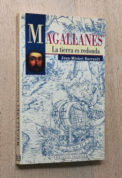 MAGALLANES. La tierra es redonda