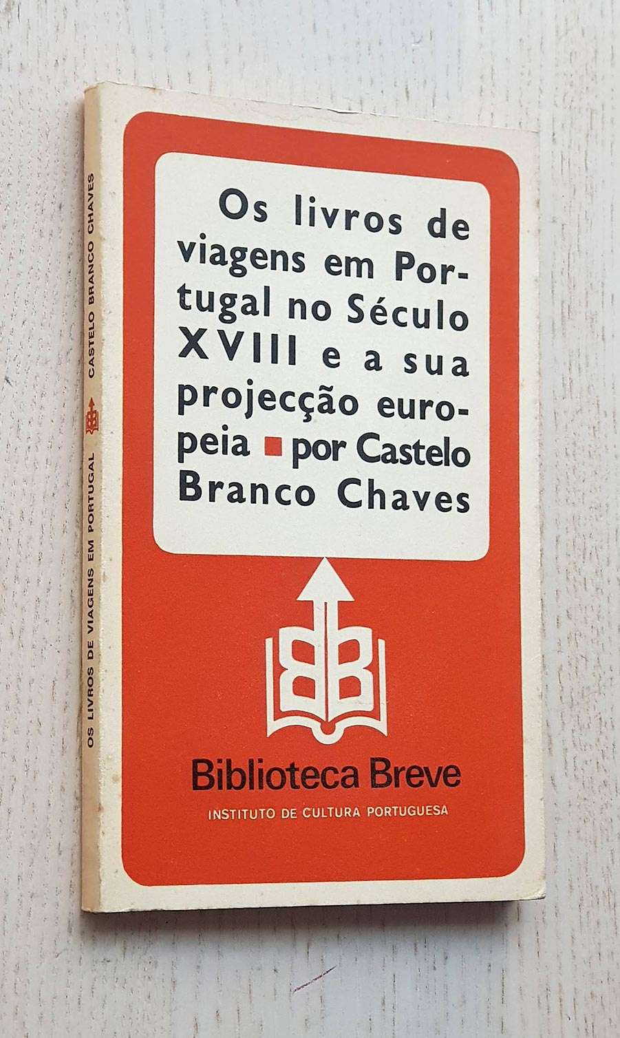 OS LIVROS DE VIAGENS EM PORTUGAL NO SÉCULO XVIII e a sua projecçao europeia