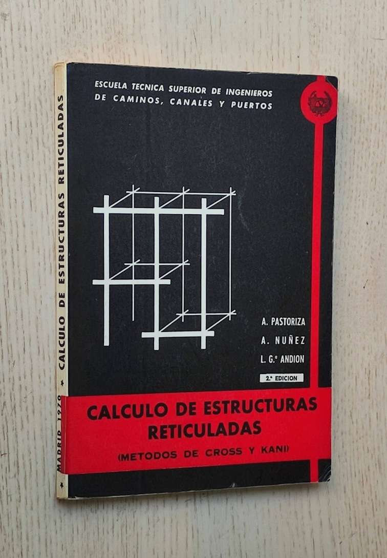 CÁLCULO DE ESTRUCTURAS RETICULADAS. Métodos de Cross y Kani