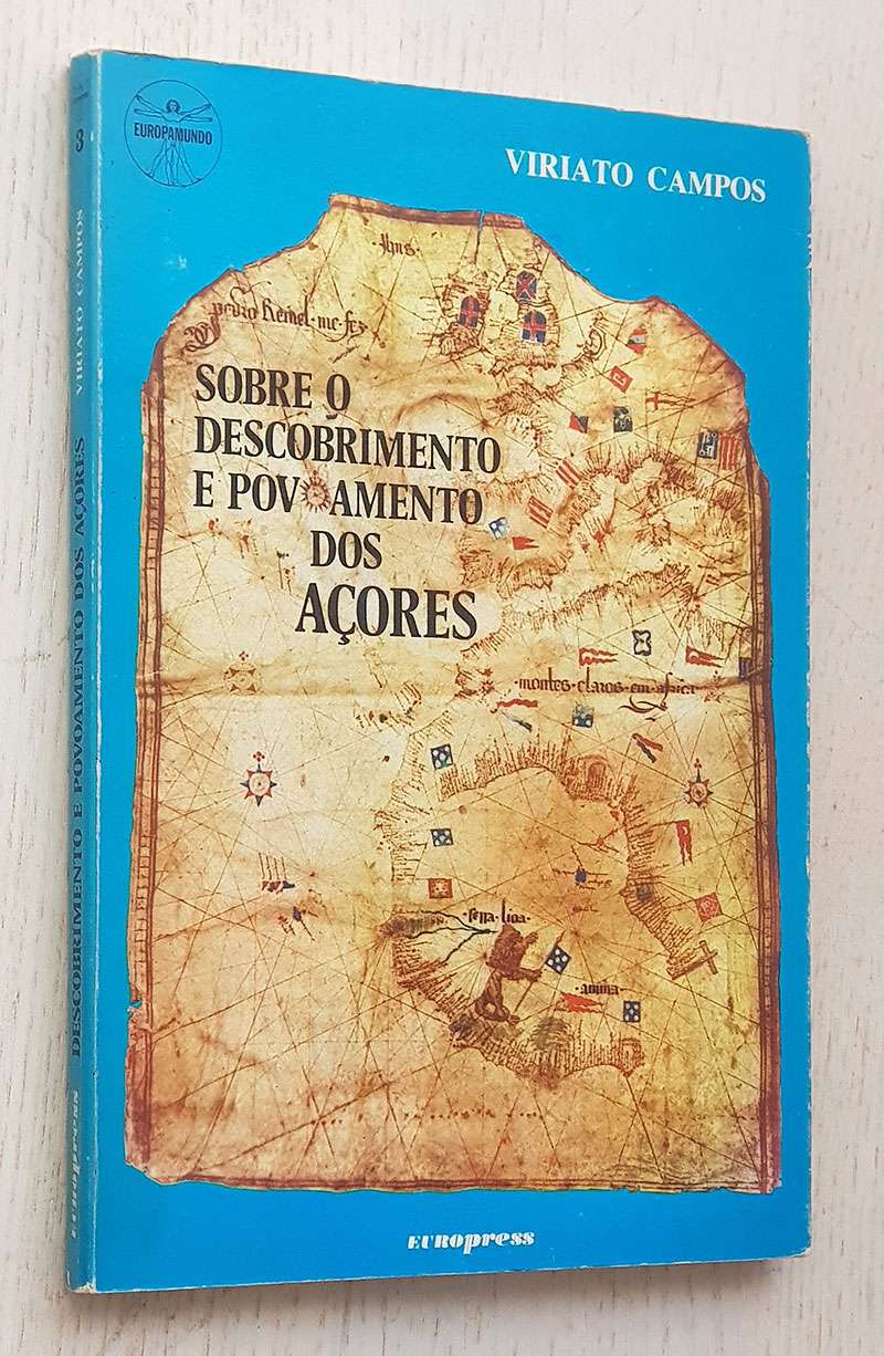 SOBRE O DESCOBRIMENTO E POVOAMENTO DOS AÇORES
