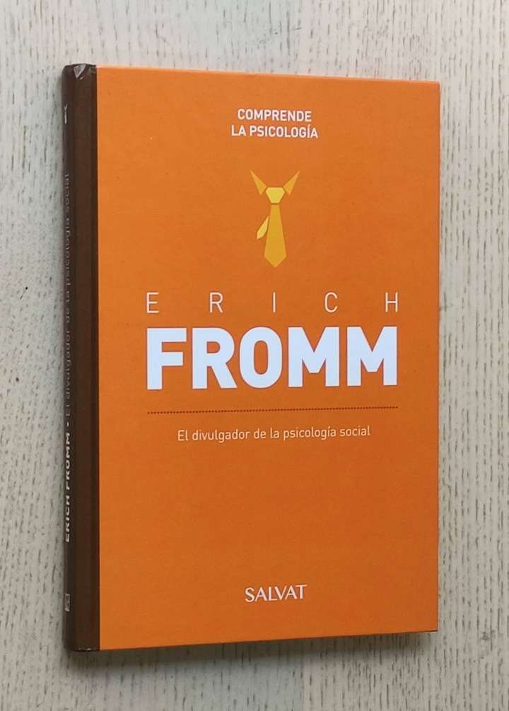 Erich FROMM. El divulgador de la psicología social