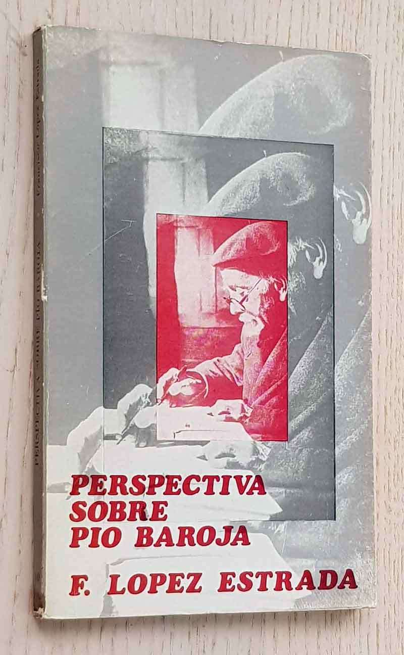 PERSPECTIVA SOBRE PIO BAROJA