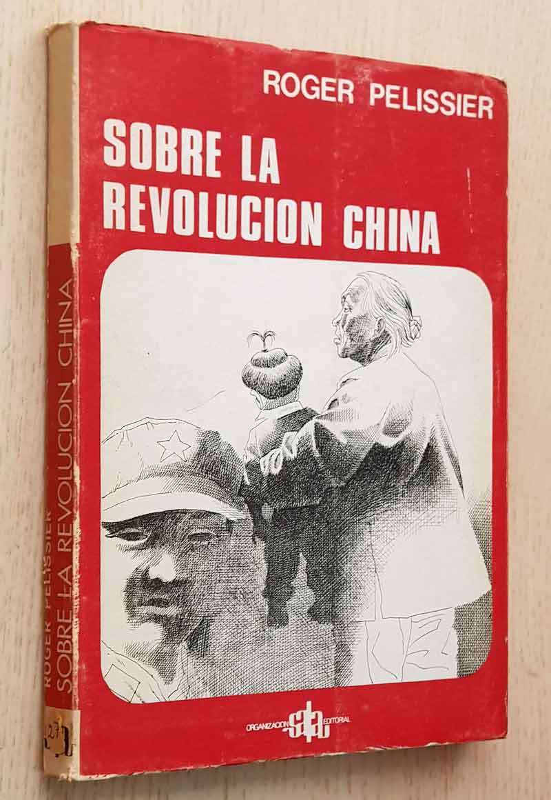 SOBRE LA REVOLUCIÓN CHINA