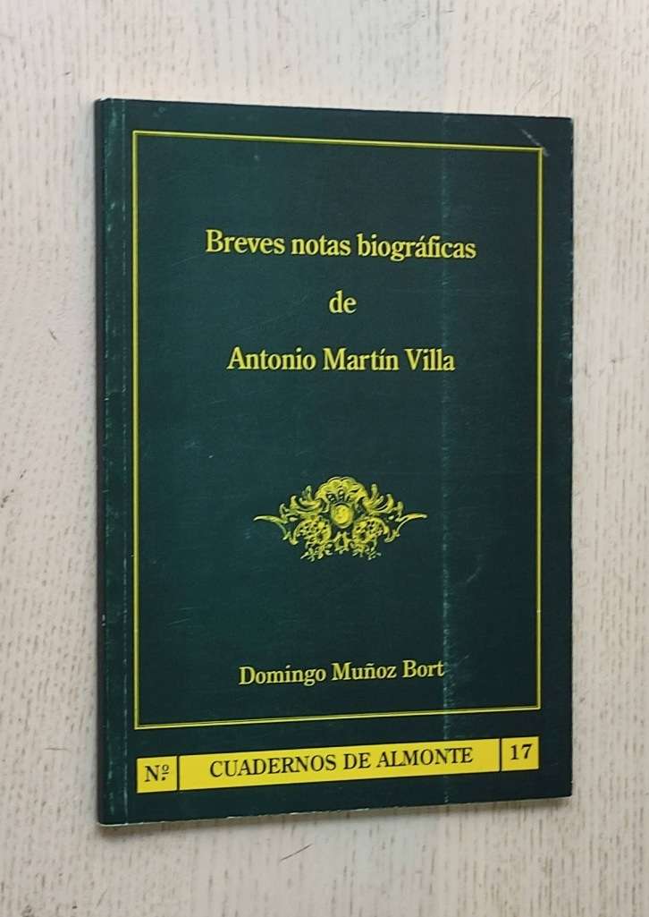 BREVES NOTAS BIOGRÁFICAS DE ANTONIO MARTÍN VILLA