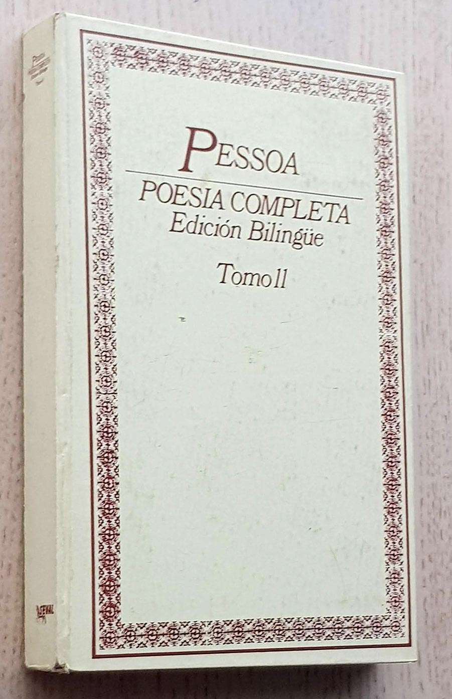 POESÍA COMPLETA. Tomo II: Odas de Ricardo Reis. Poemas de Alvaro Campos. (Edición bilingüe)