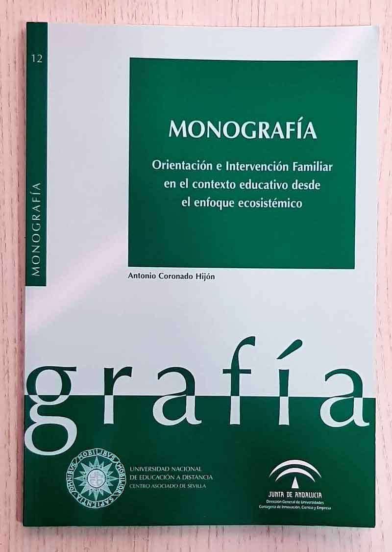 ORIENTACIÓN E INTERVENCIÓN FAMILIAR EN EL CONTEXTO EDUCATIVO DESDE EL ENFOQUE ECOSISTÉMICO (monografía)