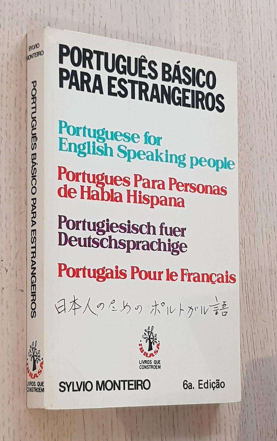 PORTUGUÊS BÁSICO PARA ESTRANGEIROS - Portuguese for english speaking people. Portugués para personas de habla hispana. Portugais pour le français. Portugiesisch fuer Deutschsprachige