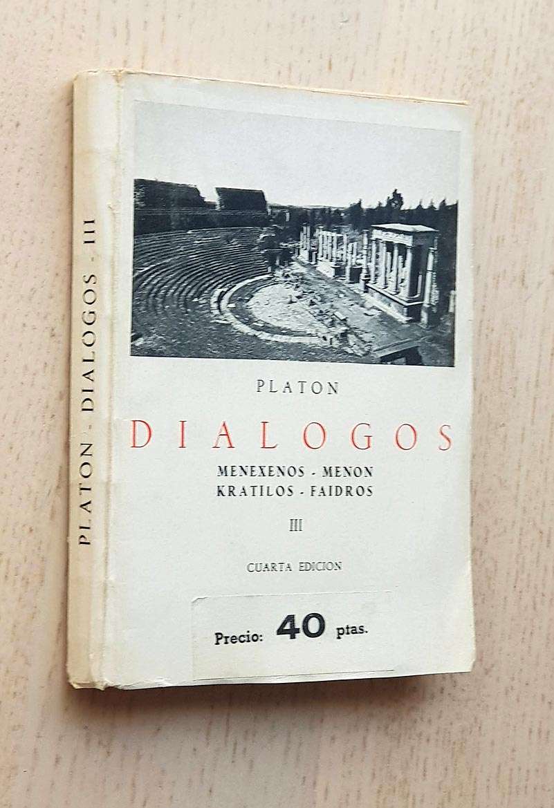 DIÁLOGOS III: Menexenos - Menon - Kratilos - Faidros