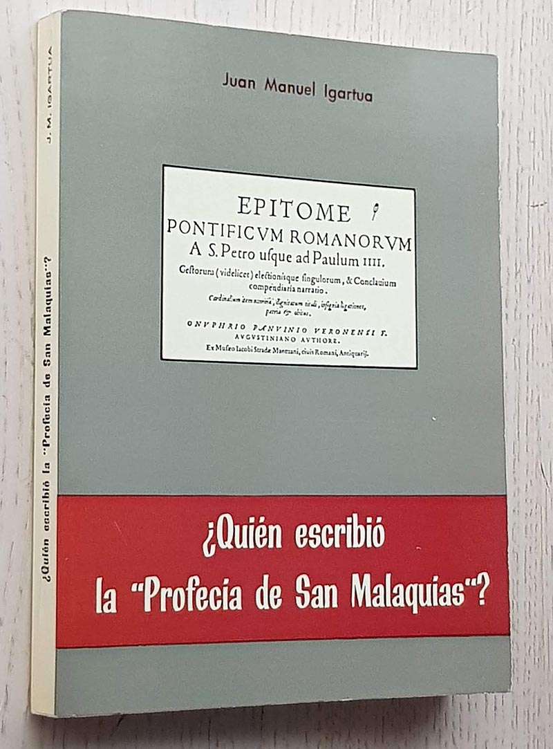 ¿QUIEN ESCRIBIO LA "PROFECIA DE SAN MALAQUIAS"?