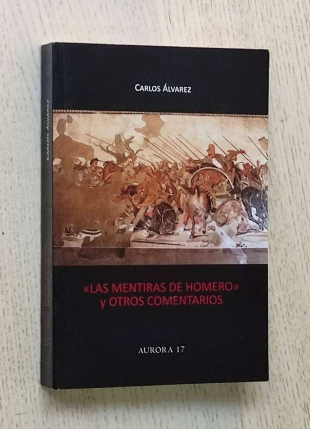 LAS MENTIRAS DE HOMERO y otros comentarios