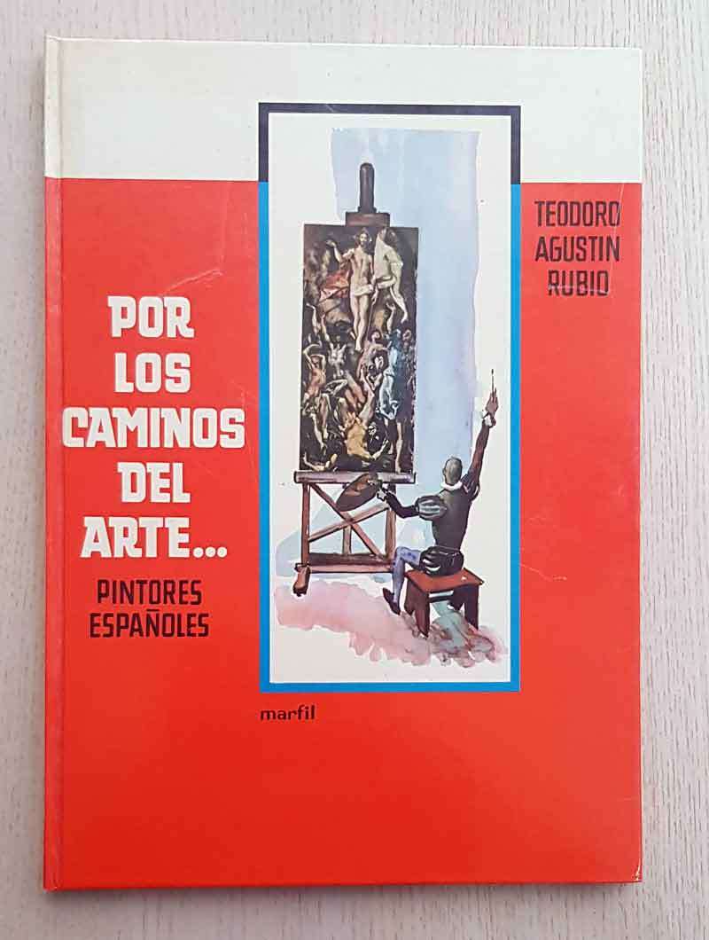 POR LOS CAMINOS DEL ARTE... PINTORES ESPAÑOLES