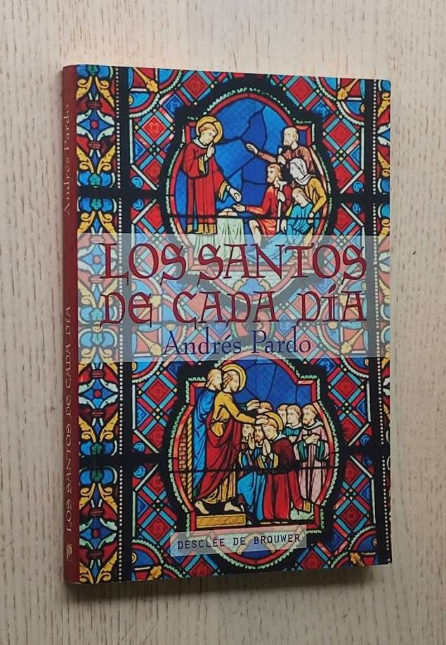 LOS SANTOS DE CADA DÍA. Según el Calendario Litúrgico y el Martirologio Romano