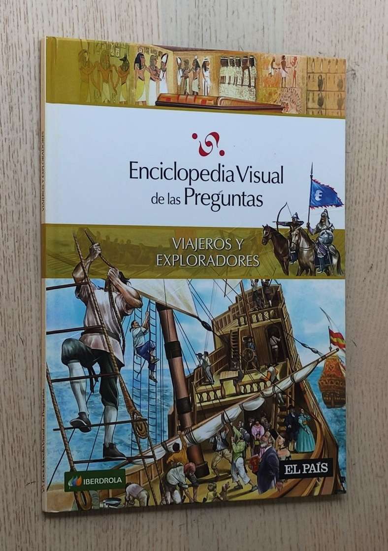 Enciclopedia visual de las preguntas: VIAJEROS Y EXPLORADORES