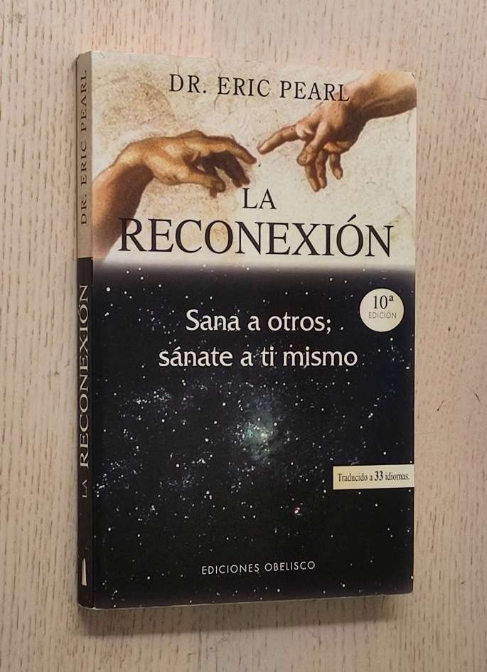 LA RECONEXIÓN. Sana a otros; sánate a ti mismo
